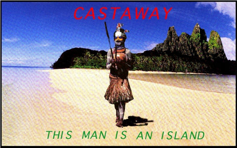 This man is an island (Cast Away)